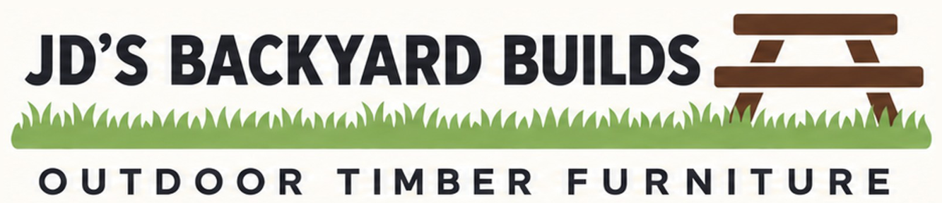JD’s Backyard Builds — Outdoor Timber Furniture